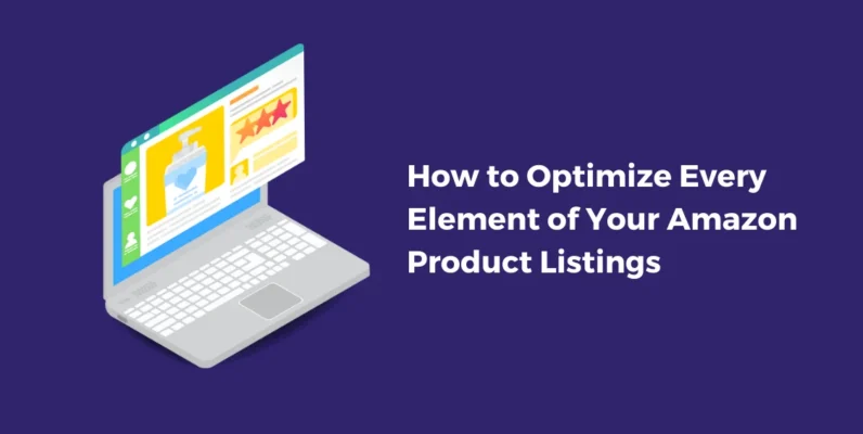 From Keywords to Images_ How to Optimize Every Element of Your Amazon Product Listings