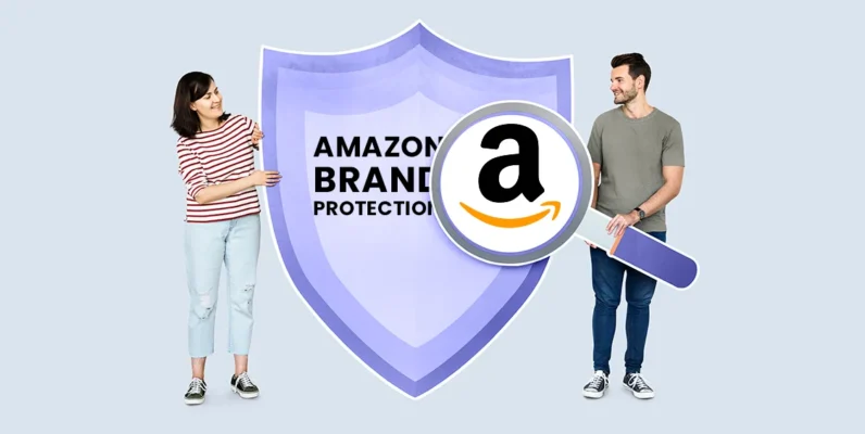 How to Protect Your Brand on Amazon Against Infringers