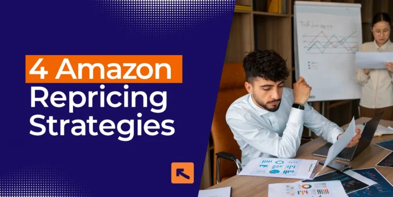 Amazon Repricing Strategies Sellers Guide