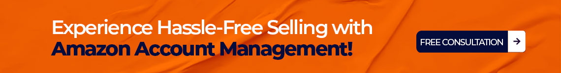 Experience hassle-free selling with Amazon Account Management