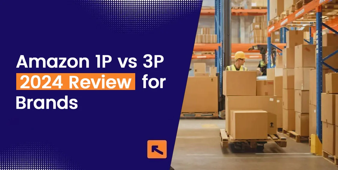 Amazon 1P vs 3P-2024 Review for Sellers