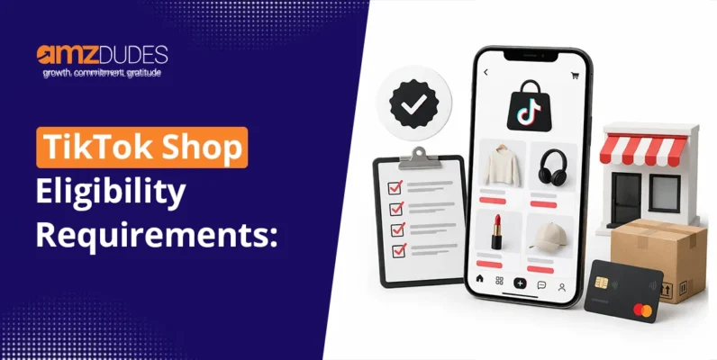 TikTok Shop Eligibility Requirements