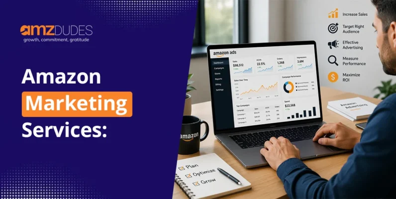 Amazon Marketing Services: How to Choose the Right Agency for E-commerce Growth