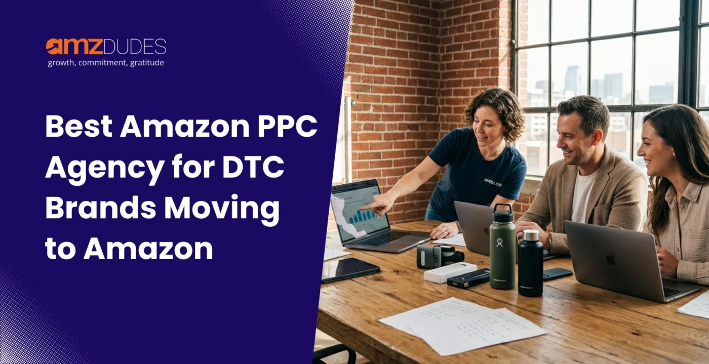 Amazon PPC Agency for DTC Brands